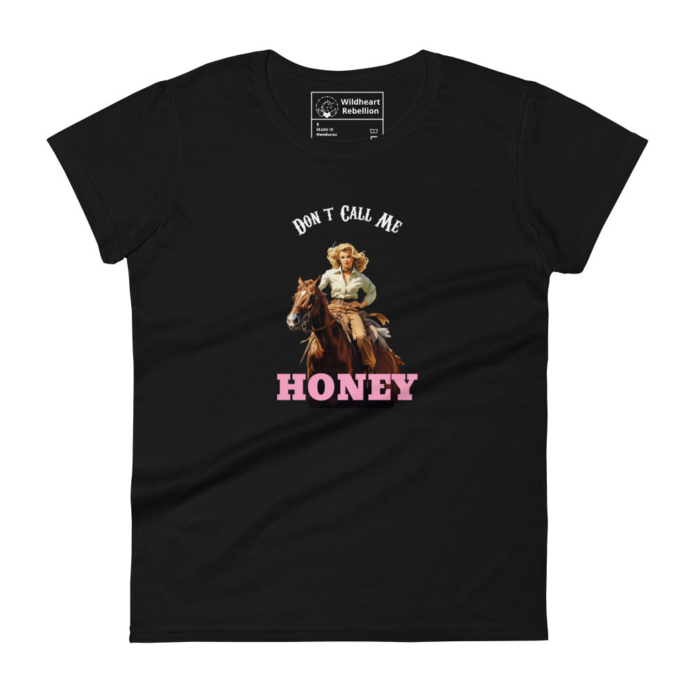 Don't Call Me Honey Cowgirl Tee Women's t-shirt Black