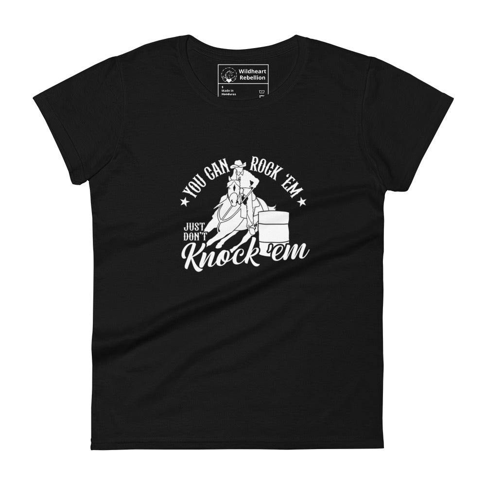 Rock em Don't Knock em- Women's Black Barrel Racing t-shirt