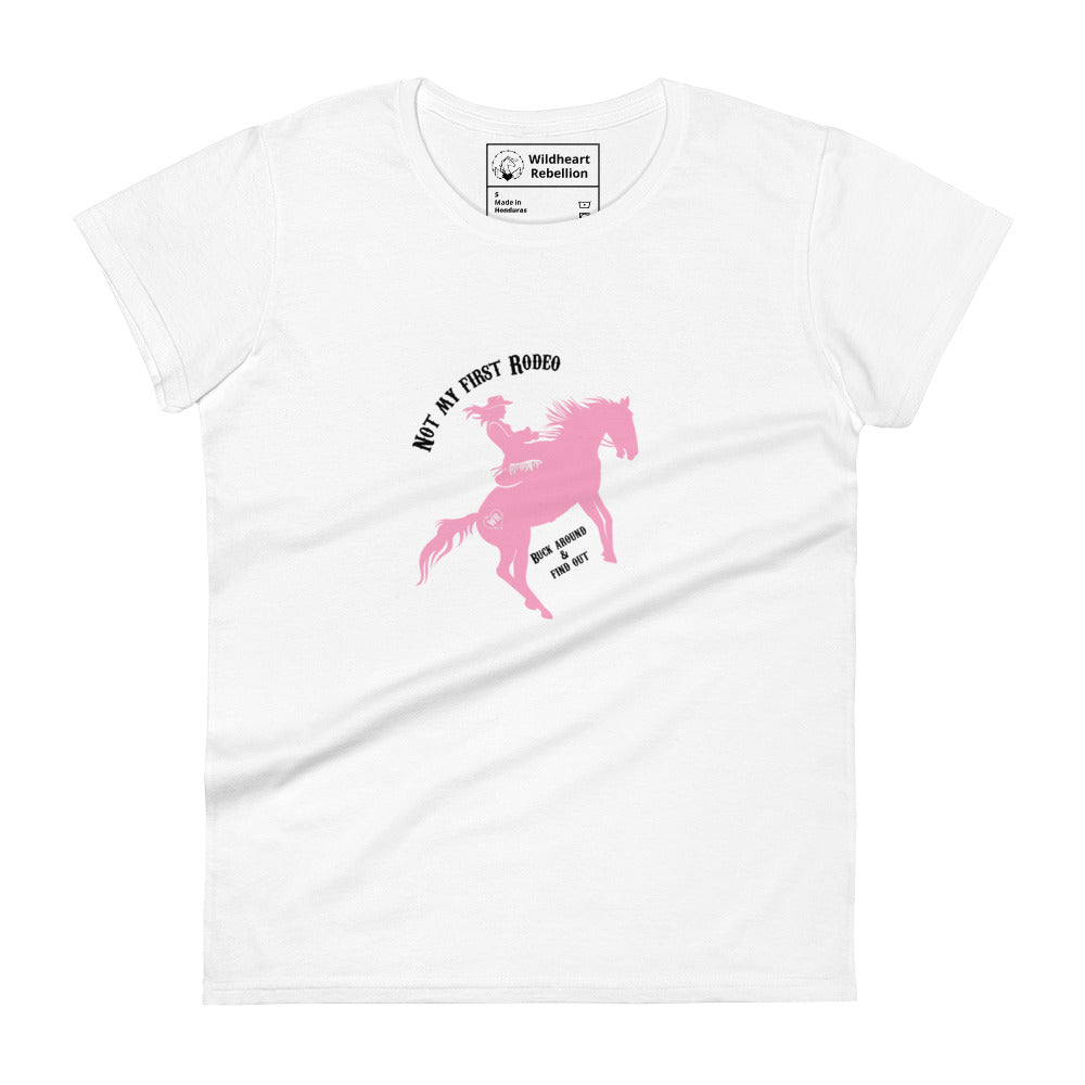 First Rodeo Buck Around & Find Out Bronc Rider Women's Tee White