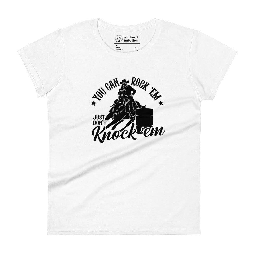 Rock em Don't Knock em- Women's White Barrel Racing t-shirt